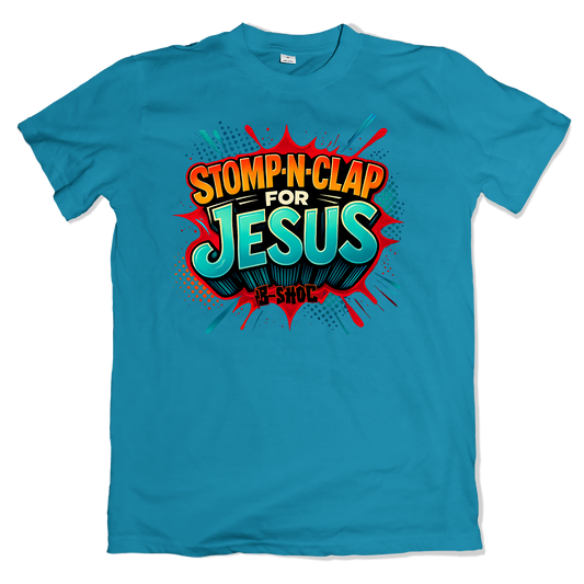 Stomp-n-Clap for Jesus - T-Shirt